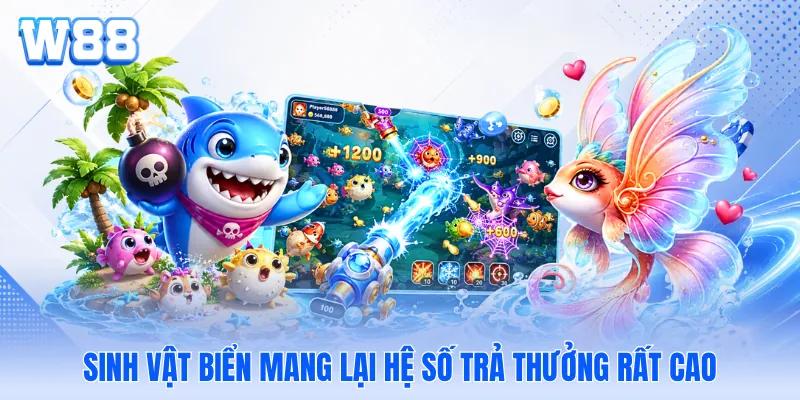 Sinh vật biển mang lại hệ số trả thưởng rất cao